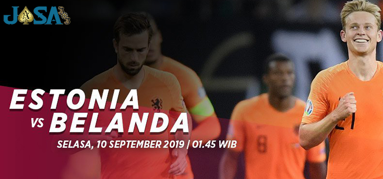 Prediksi Estonia vs Belanda 10 September 2019