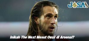 Inikah The Next Mesut Oezil di Arsenal